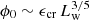 $ \phi_0 \sim \epsilon_{\mathrm{cr}}\, L_{\mathrm{w}}^{3/5} $