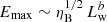 $ E_{\max} \sim \eta_{\mathrm{B}}^{1/2}\, L_{\mathrm{w}}^b $