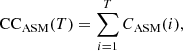 $$ \begin{aligned} \mathrm{CC} _\mathrm{ASM} (T)=\sum _{i=1}^T C_\mathrm{ASM} (i), \end{aligned} $$