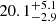 $ 20.1^{+5.1}_{-2.9} $
