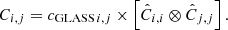 $$ \begin{aligned} C_{i,j} = c_{\mathrm{GLASS}\,i,j} \times \left[{\hat{C}}_{i,i} \otimes {\hat{C}}_{j,j}\right]. \end{aligned} $$