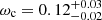 $ \omega_{\mathrm{c}}=0.12^{+0.03}_{-0.02} $