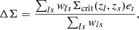 $$ \begin{aligned} \Delta \Sigma = \frac{\sum _{ls} { w}_{ls} \Sigma _{\rm crit}(z_l,z_s) e_t}{\sum _{ls} { w}_{ls}}, \end{aligned} $$