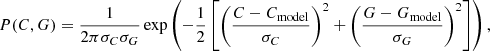 $$ \begin{aligned} P(C,G) = \frac{1}{2\pi \sigma _C \sigma _G}\exp \left(-\frac{1}{2}\left[\left(\frac{C-C_{\rm model}}{\sigma _C}\right)^2+\left(\frac{G-G_{\rm model}}{\sigma _G}\right)^2\right] \right), \end{aligned} $$