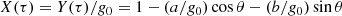 $$ \begin{aligned} X(\tau ) = Y(\tau )/g_0 = 1 - (a/g_0) \cos \theta - (b/g_0) \sin \theta \end{aligned} $$