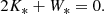 $$ \begin{aligned} 2K_* + W_* = 0. \end{aligned} $$