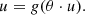 $$ \begin{aligned} u = g(\theta \cdot u). \end{aligned} $$