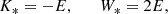 $$ \begin{aligned} K_* = -E,\qquad W_* = 2E, \end{aligned} $$