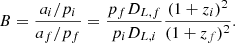 $$ \begin{aligned} B = \frac{a_i/p_i}{a_f/p_f} = \frac{p_f D_{L,f}}{p_i D_{L,i}}\frac{(1+z_i)^2}{(1+z_f)^2}. \end{aligned} $$