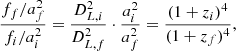 $$ \begin{aligned} \frac{f_f/a_f^2}{f_i/a_i^2} = \frac{D_{L,i}^2}{D_{L,f}^2} \cdot \frac{a_i^2}{a_f^2} = \frac{(1+z_i)^4}{(1+z_f)^4}, \end{aligned} $$