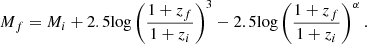 $$ \begin{aligned} M_f = M_i + 2.5\mathrm{log}\left(\frac{1+z_f}{1+z_i}\right)^3 - 2.5\mathrm{log}\left(\frac{1+z_f}{1+z_i}\right)^{\alpha }. \end{aligned} $$