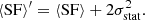 $$ \begin{aligned} \langle \mathrm{SF} \rangle ^{\prime } = \langle \mathrm{SF} \rangle + 2 \sigma _{\rm stat}^2. \end{aligned} $$