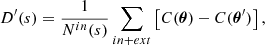 $$ \begin{aligned} D^{\prime }(s) = \frac{1}{N^{in}(s)} \sum _{in+ext} \left[ C(\boldsymbol{\theta }) - C(\boldsymbol{\theta }^{\prime }) \right], \end{aligned} $$