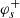 $ \varphi_{s}^{+} $