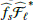 $ \widehat{f_{s}}\widehat{\mathcal{F}_{\ell}}^* $