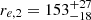 $ r_{e,2} = 153^{+27}_{-18} $
