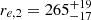 $ r_{e,2} = 265^{+19}_{-17} $