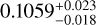 ${0.1059_{ - 0.018}^{ + 0.023}}$