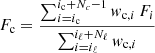 $$ \begin{aligned} F_{\rm c}&= \frac{\sum _{i=i_{\rm c}}^{i_{\rm c}+N_c-1} w_{\mathrm{c} ,i}\, F_i}{\sum _{i=i_\ell }^{i_\ell +N_\ell } w_{\mathrm{c} ,i}}\end{aligned} $$