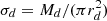 $ \sigma_d=M_d/(\pi r_d^2) $