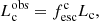 $$ \begin{aligned} L_\mathrm{c} ^\mathrm{obs} = f_\mathrm{esc} ^\mathrm{c} L_\mathrm{c} , \end{aligned} $$