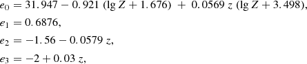 $$ \begin{aligned} e_0&= 31.947 - 0.921~(\lg Z + 1.676) ~ + ~ 0.0569~z~(\lg Z + 3.498), \nonumber \\ e_1&= 0.6876, \nonumber \\ e_2&= -1.56 - 0.0579~z, \nonumber \\ e_3&= -2 + 0.03~z, \nonumber \end{aligned} $$