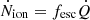$ \dot{N}_{\mathrm{ion}}=f_{\mathrm{esc}}\dot{Q} $