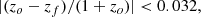 $$ \begin{aligned} |(z_{o}-z_{f})/(1+z_{o})| < 0.032, \end{aligned} $$