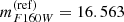 $ {m^{\mathrm{(ref)}}_{F160W}} = 16.563 $