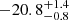 $ {-20.8}_{-0.8}^{+1.4} $