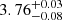 $ {3.76}_{-0.08}^{+0.03} $