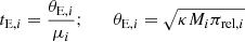 $$ \begin{aligned} t_{\mathrm{E},i} = {\theta _{\mathrm{E},i} \over \mu _i};\qquad \theta _{\mathrm{E},i} = \sqrt{\kappa M_i \pi _{\mathrm{rel},i}} \end{aligned} $$