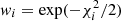 $ {\it w}_i = \exp (-\chi_i^2/2) $