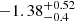 $ -1.38^{+0.52}_{-0.4} $