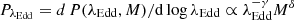 $ P_{\lambda_{\mathrm{Edd}}}=d\,P(\lambda_{\mathrm{Edd}}, M)/\mathrm{d}\log \lambda_{\mathrm{Edd}} \propto \lambda_{\mathrm{Edd}}^{-\gamma} M^{\delta} $