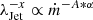$ \lambda_{\mathrm{Jet}}^{-x} \propto \dot{m}^{-A*\alpha} $