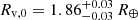 $ {R}_{\mathrm{v,0}} =1.86^{+0.03}_{-0.03}\,{R}_{\oplus} $