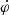 $ \dot{\varphi} $