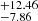 $ ^{+12.46}_{-7.86} $