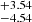 $ ^{+3.54}_{-4.54} $