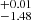 $ ^{+0.01}_{-1.48} $