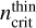 $n_{{\rm{crit }}}^{{\rm{thin }}}$