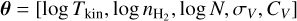 $\theta = \left[ {\log {T_{{\rm{kin}}}},\log {n_{{{\rm{H}}_2}}},\log N,{\sigma _V},{C_V}} \right]$