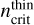 $n_{{\rm{crit }}}^{{\rm{thin }}}$