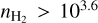 ${n_{{{\rm{H}}_2}}} > {10^{3.6}}$