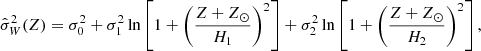 $$ \begin{aligned} \hat{\sigma }^2_W(Z) = \sigma ^2_0 + \sigma ^2_1 \ln \left[1 + \left(\frac{Z+Z_\odot }{H_1}\right)^2 \right] + \sigma ^2_2 \ln \left[1 + \left(\frac{Z+Z_\odot }{H_2}\right)^2 \right], \end{aligned} $$