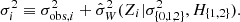 $$ \begin{aligned} \sigma _i^2 \equiv \sigma _{\mathrm{obs} ,i}^2+\hat{\sigma }^2_W (Z_i | \sigma ^2_{\{0,1,2\}}, H_{\{1, 2\}}). \end{aligned} $$