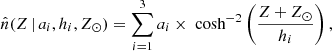 $$ \begin{aligned} \hat{n}(Z \, | \, a_i, h_i, Z_\odot ) = \sum _{i=1}^3 a_i \times \text{ cosh}^{-2}\left( \frac{Z+Z_\odot }{h_i} \right), \end{aligned} $$
