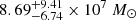 $ 8.69_{-6.74}^{+9.41} \times 10^7~M_{\odot} $