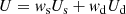 $$ \begin{aligned} U = w_{\rm s} U_{\rm s} + w_{\rm d} U_{\rm d} \end{aligned} $$